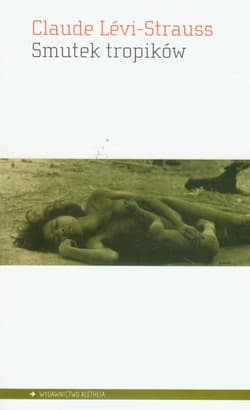 Smutek tropików - Claude Levi-Strauss