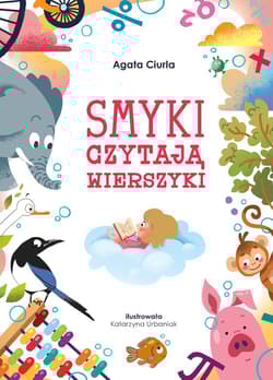 Smyki czytają wierszyki - 	Agata Ciurla