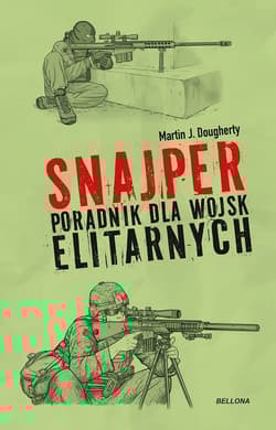 Snajper Poradnik dla wojsk elitarnych - Dougherty Martin J.