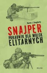 Snajper. Poradnik dla wojsk elitarnych - Dougherty Martin J.
