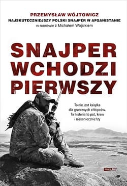 Snajper wchodzi pierwszy - Michał Wójcik, Przemysław Wójtowicz, Michał P. Wójcik
