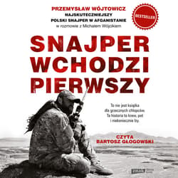 Snajper wchodzi pierwszy - audiobook - Michał P. Wójcik, Przemysław Wójtowicz