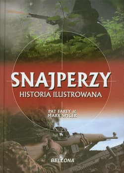 Snajperzy Historia ilustrowana - Farey Pat, Spicer Mark