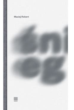 Śnieg - Maciej Robert