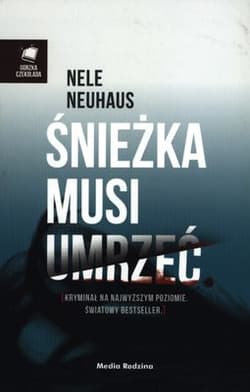 Śnieżka musi umrzeć - Nele Neuhaus