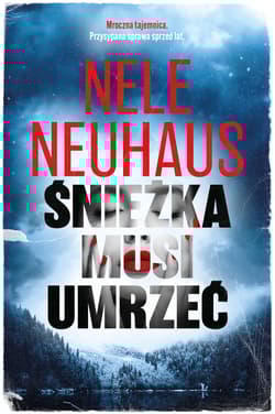 Śnieżka musi umrzeć - Nele Neuhaus