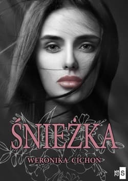 Śnieżka Tom 1 - Weronika Cichoń