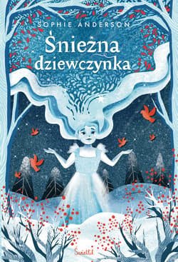 Śnieżna dziewczynka - ebook - Sophie Anderson
