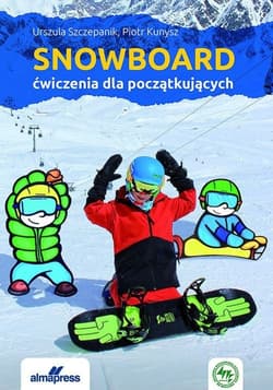 Snowboard Ćwiczenia dla początkujących - Szczepanik Urszula
