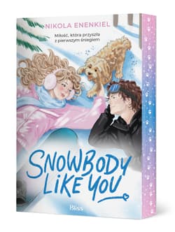 Snowbody like you (ilustrowane brzegi) - Nikola Enenkiel