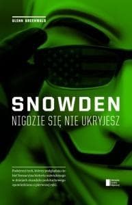 Snowden. Nigdzie się nie ukryjesz - Glenn Greenwald