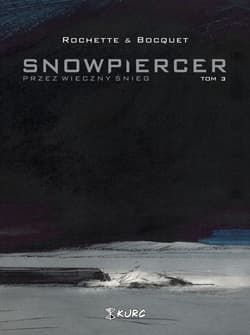 Snowpiercer 3 Przez wieczny śnieg - Bocquet Olivier