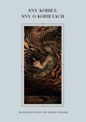Sny kobiet, sny o kobietach - Paulina Batkiewicz, Lidia Kamińska,  Ziółko Monika