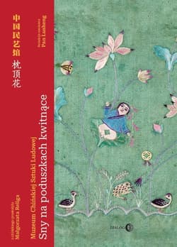 Sny na poduszkach kwitnące Muzeum Chińskiej Sztuki Ludowej