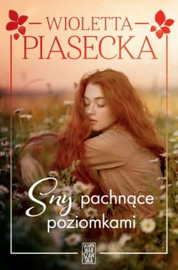 Sny pachnące poziomkami - Wioletta  Piasecka