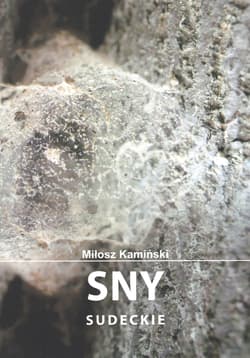Sny sudeckie - Miłosz Kamiński