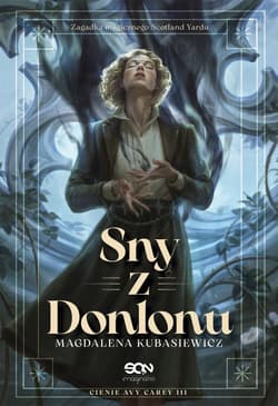 Sny z Donlonu. Cienie Avy Carey - Magdalena  Kubasiewicz