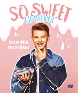 So sweet challenge - Dominik Rupiński