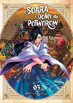 Soara i domy dla potworów. Tom 3 - Hidenori Yamaji