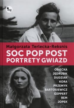 Soc pop post. Portrety gwiazd - Małgorzata Terlecka-Reksnis