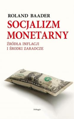 Socjalizm monetarny - Roland Baader
