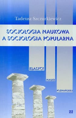 Socjologia naukowa a socjologia popularna Tom 22