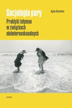 Socjologia pary Praktyki intymne w związkach nieheteroseksualnych
