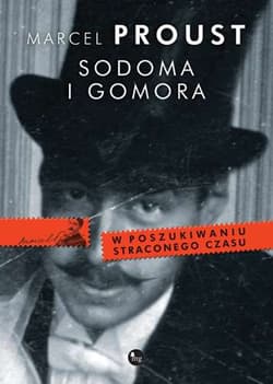 Sodoma i Gomora. W poszukiwaniu straconego czasu - Marcel Proust