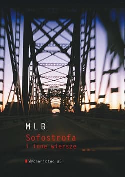 Sofostrofa i inne wiersze - Miłosz Biedrzycki