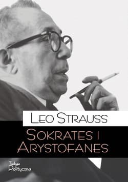 Sokrates i Arystofanes - Leo Strauss