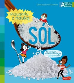 Sól Akademia mądrego dziecka Przygody z nauką - Cecile Jugla, Guichard Jack