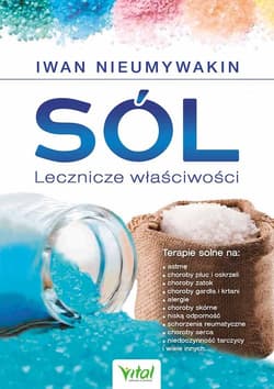 Sól Lecznicze właściwości - Iwan Nieumywakin