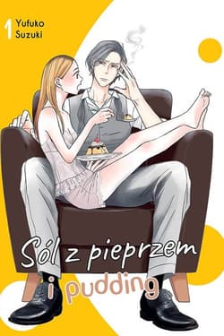 Sól z pieprzem i pudding #1 - Yufuko Suzuki