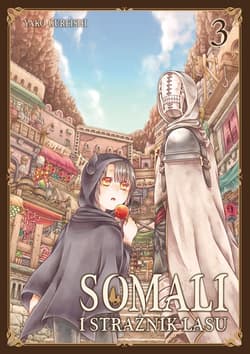 Somali i Strażnik Lasu. Tom 3 - Yako Gureishi