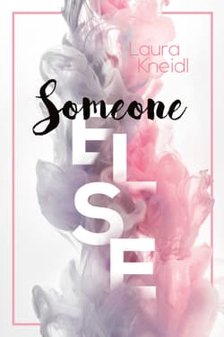Someone else - Kneidl Laura