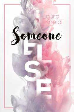 Someone else - Kneidl Laura