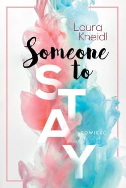 Someone to Stay - Kneidl Laura