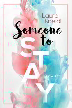 Someone to Stay - Kneidl Laura