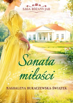 Sonata miłości. Saga Różany Jar, tom 2 - ebook