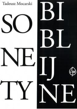 Sonety biblijne (na podstawie Księgi Psalmów) - Tadeusz Mocarski