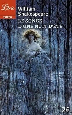 Songe d'une nuit d'ete - Wiliam Shakespeare