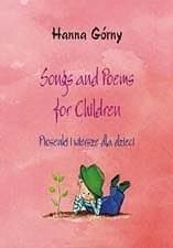 Songs and Poems for Children. Piosenki i wiersze.. - Hanna Górny