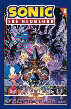 Sonic the Hedgehog 6. Bitwa o Anielską Wyspę 2 - Ian Flynn, Tracy Yardley, Adam Bryce Thomas