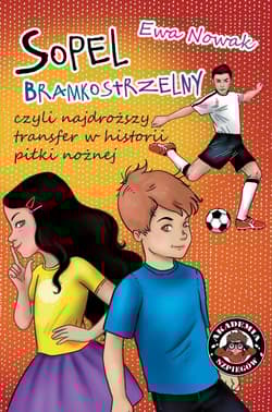 Sopel bramkostrzelny czyli najdroższy transfer w historii piłki nożnej - Ewa Nowak