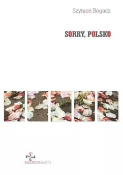 Sorry, Polsko - Bogacz Szymon