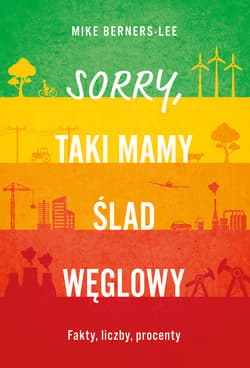 Sorry, taki mamy ślad węglowy - ebook - Prof. Mark Berners-Lee