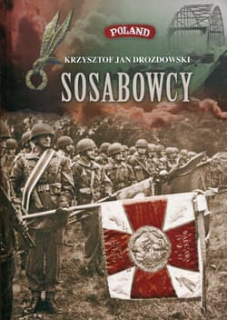 Sosabowcy Z dziejów 1 Samodzielnej Brygady Spadochronowej - Drozdowski Krzysztof Jan
