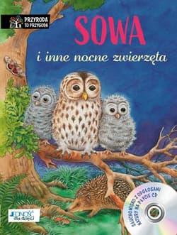 Sowa i inne nocne zwierzęta - Friederun Reichenstetter