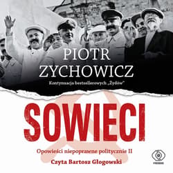 Sowieci - audiobook - Piotr Zychowicz