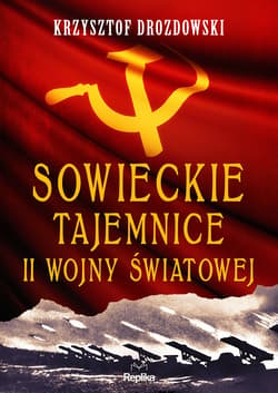 Sowieckie tajemnice II wojny światowej - ebook - Krzysztof Drozdowski